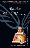 The Two Noble Kinsmen (Arkangel Shakespeare) артикул 1103a.